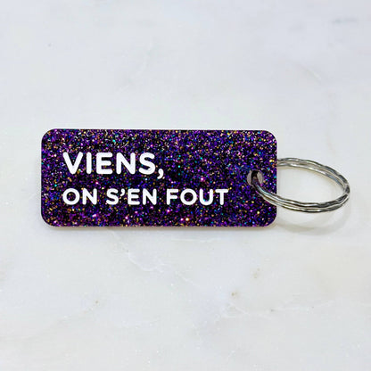 VIENS, ON S'EN FOUT Porte-clés à paillettes Plus de Love