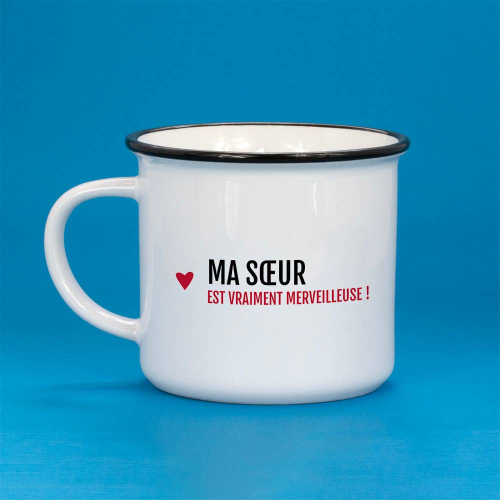 Mug ma soeur est vraiment merveilleuse / Spécial famille
